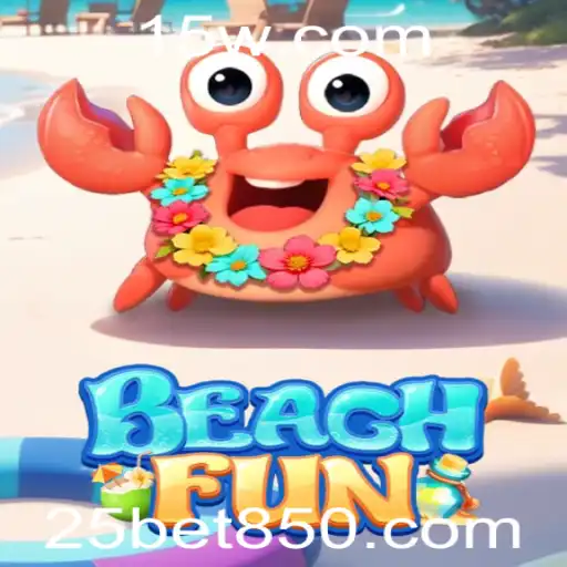 Explorando o Divertido Mundo de BeachFun e a Emoção de 25bet